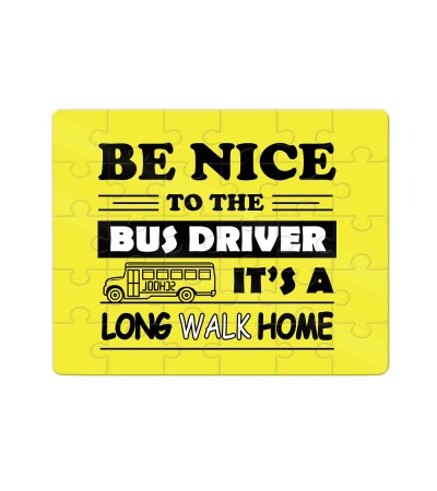 Χάρτινο Puzzle 27X20cm Για τον Οδηγό Σχολικού Be Nice To The Bus Driver Χάρτινο Puzzle 27X20cm Για τον Οδηγό Σχολικού Be Nice To The Bus Driver